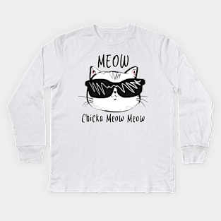 Meow Chicka Meow Meow Kids Long Sleeve T-Shirt